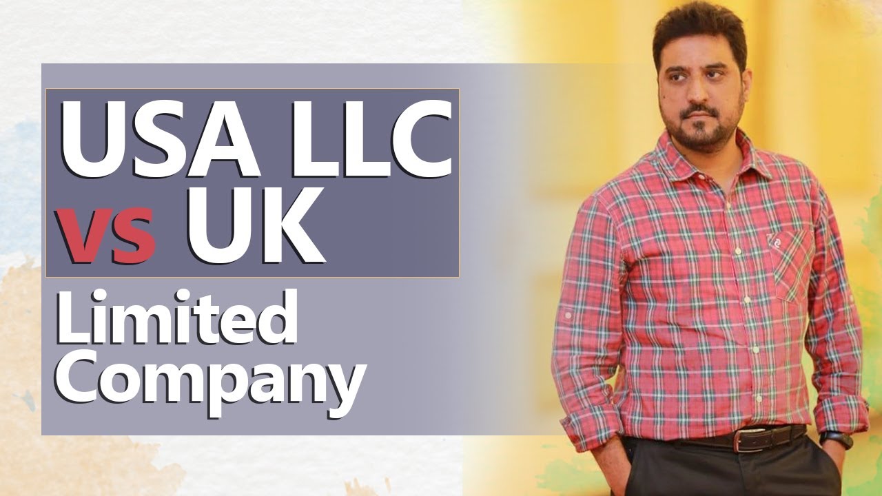 Which is the best among USA LLC VS UK Limited Company