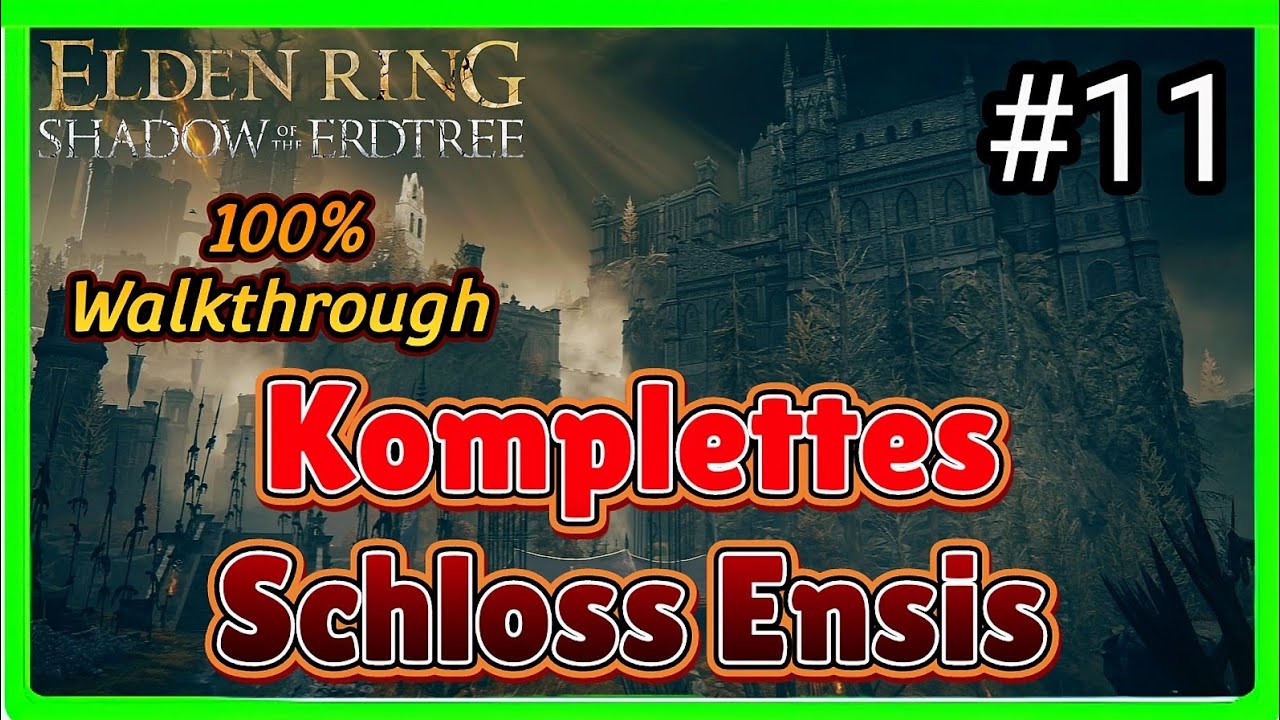 Elden Ring Shadow of the Erdtree DLC 100% Walkthrough Schloss Ensis + Boss Rellana Guide #11