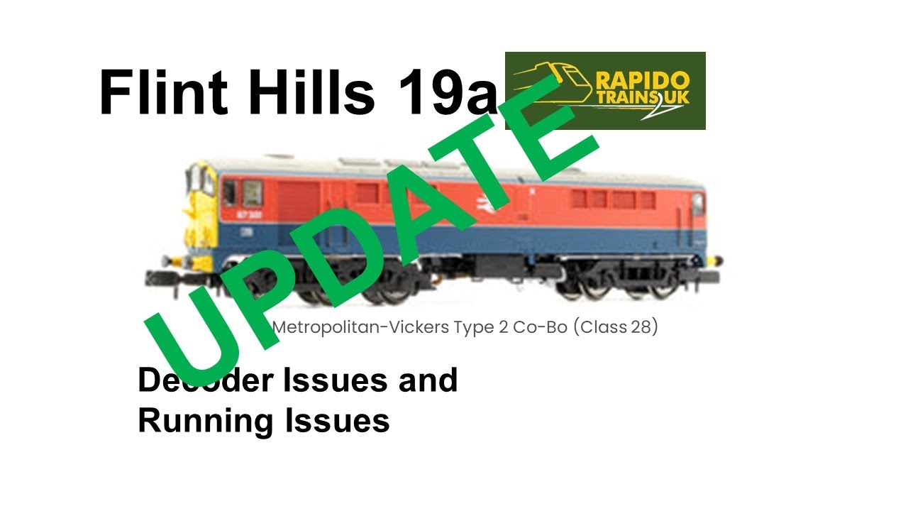 Rapido Class 28 Running Issues UPDATE. Flint Hills Model Railway 19a