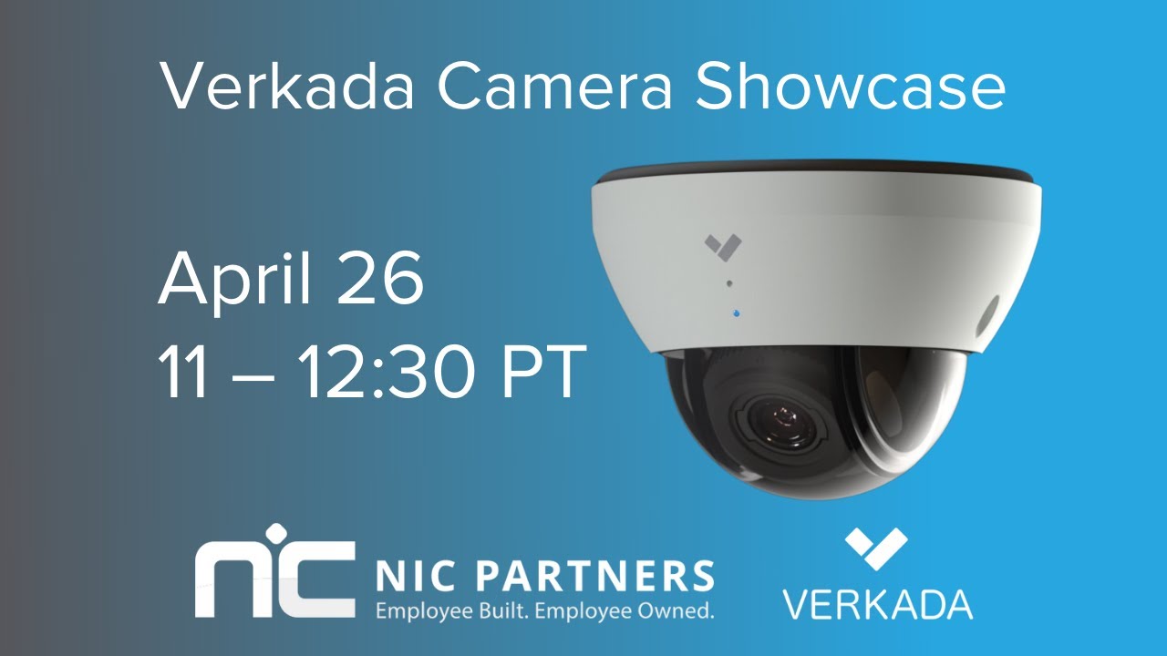 NIC Partners Verkada Camera Showcase