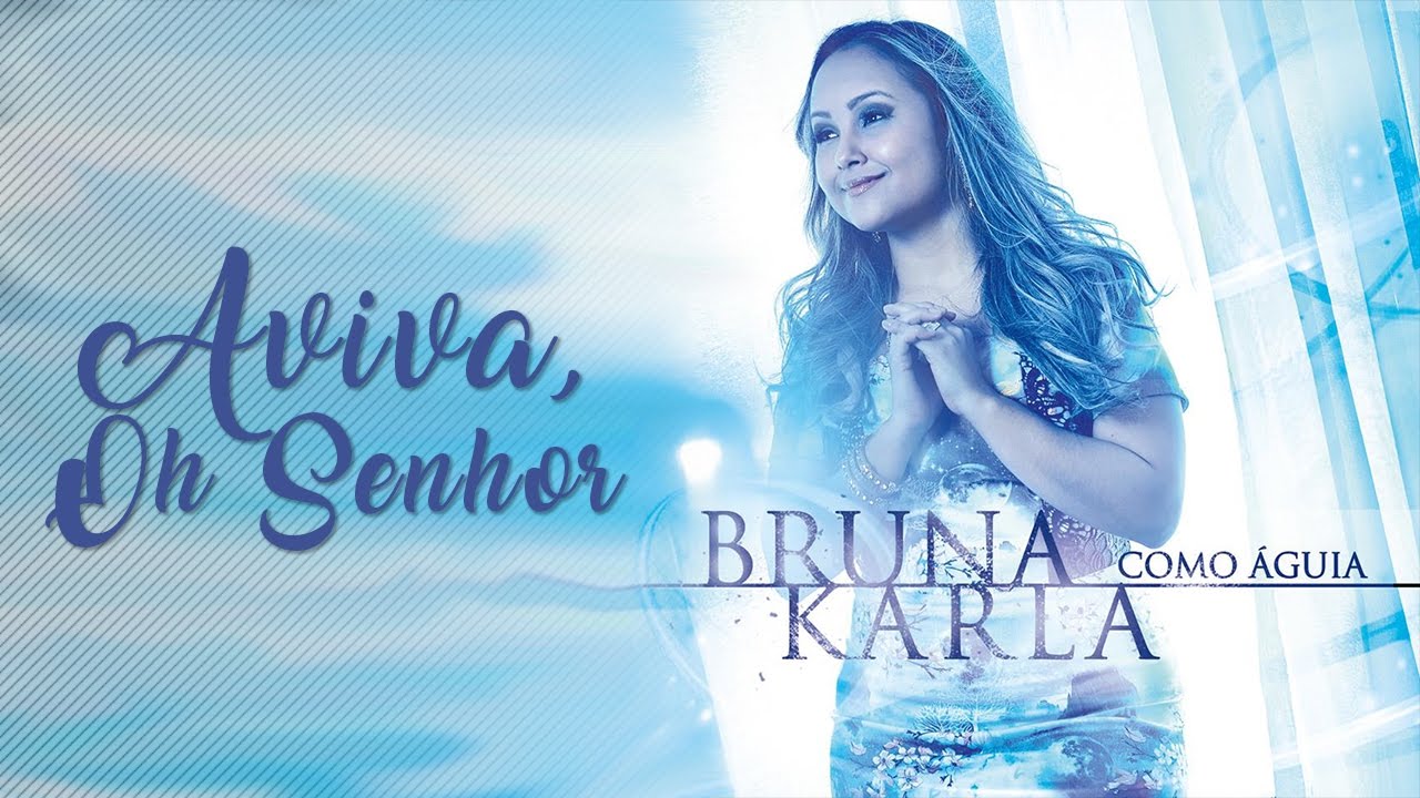 Aviva, Oh Senhor | CD Como águia | Bruna Karla