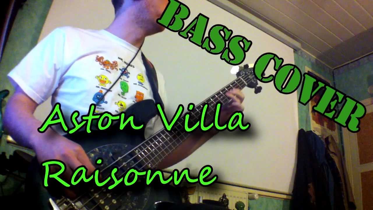 Aston Villa - Raisonne (bass cover)