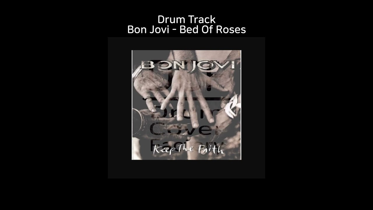 Bon Jovi - Bed Of Roses - Drum Track