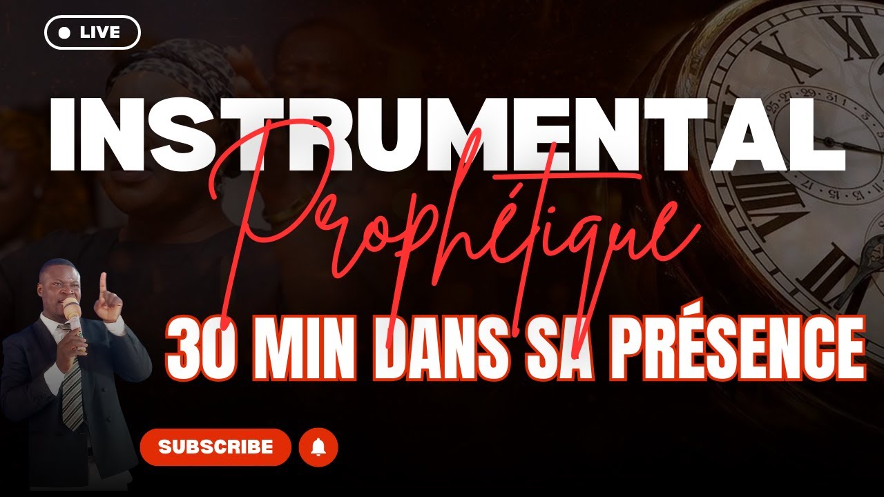 Instrumental Prophétique - 30minutes dans sa présence
