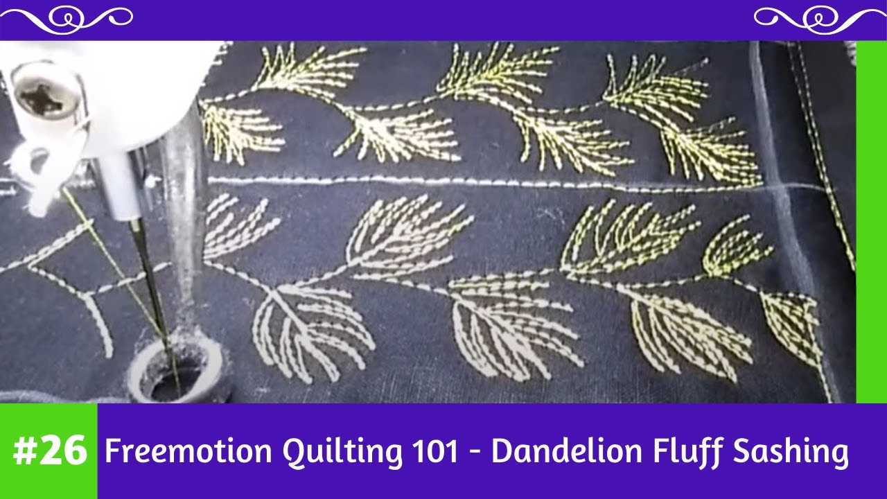 Freemotion Quilting 101 #26 - Dandelion Fluff - Sashing