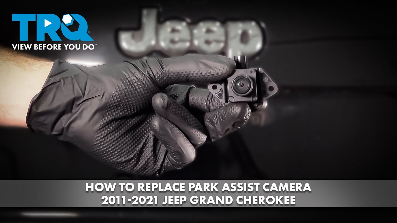 Как заменить камеру помощи при парковке на Jeep Grand Cherokee 2011–2021 годов