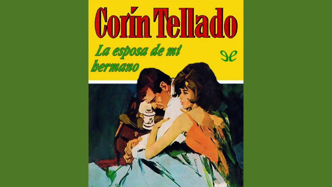 Audiolibro: La esposa de mi hermano (1964)🎧💕📕