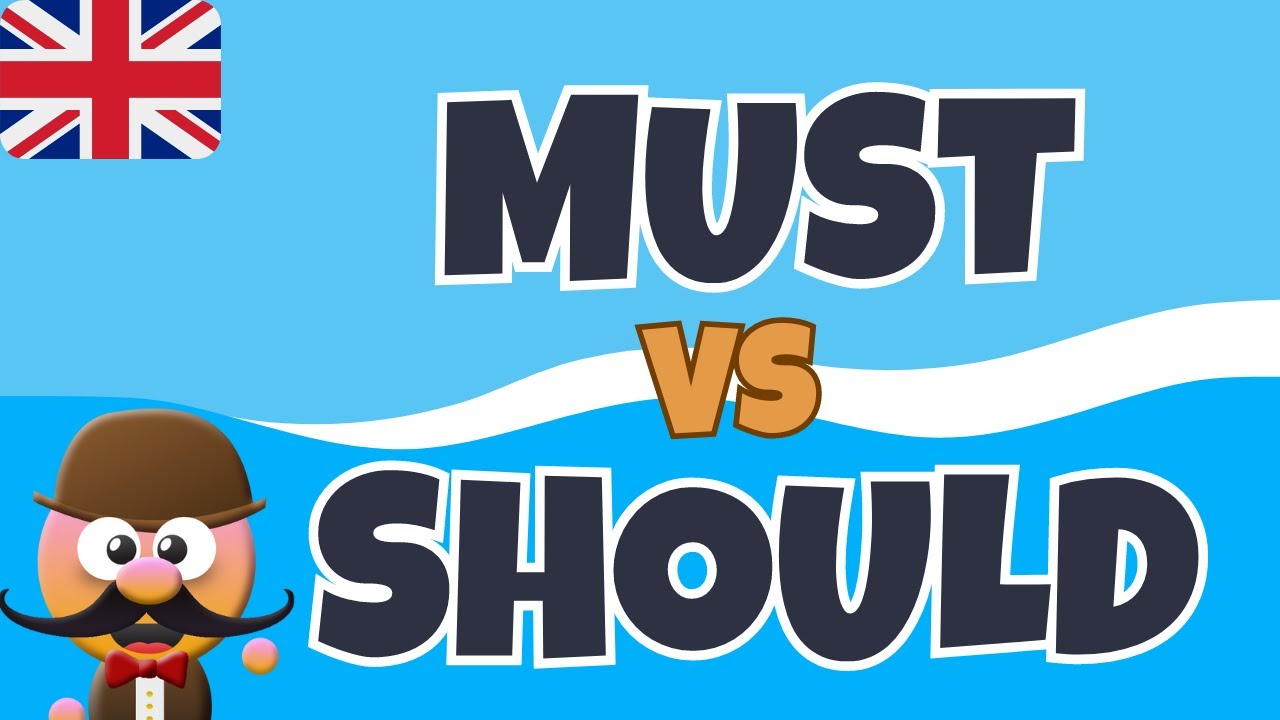 MUST VS SHOULD - INGLÉS PARA NIÑOS CON MR.PEA - ENGLISH FOR KIDS