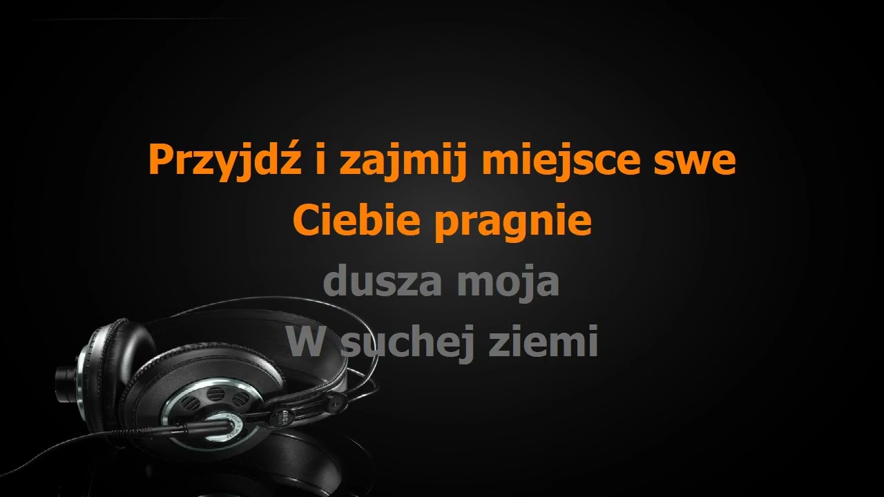 Przyjdź i zajmij miejsce swe - podkład muzyczny (karaoke)