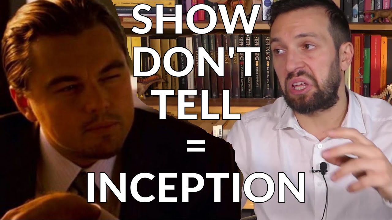 Lo SHOW DON'T TELL è come Inception [Story Doctor]
