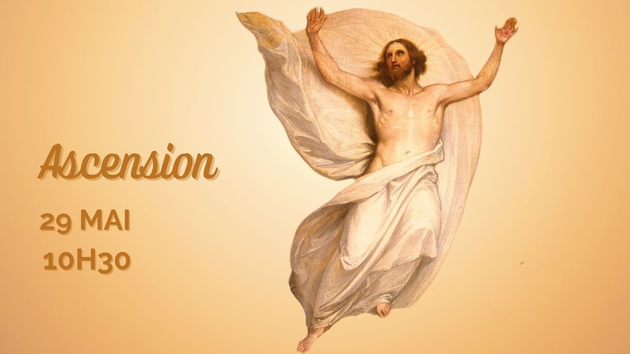 Solennité de l'Ascension 29 mai 2025 - Couvent Saint Antoine