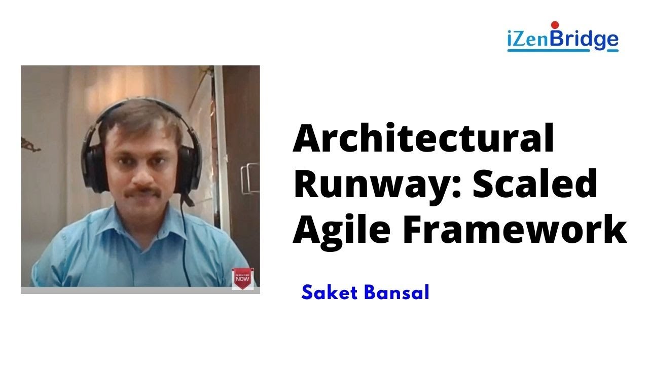 Architectural Runway : Scaled Agile Framework - iZenBridge