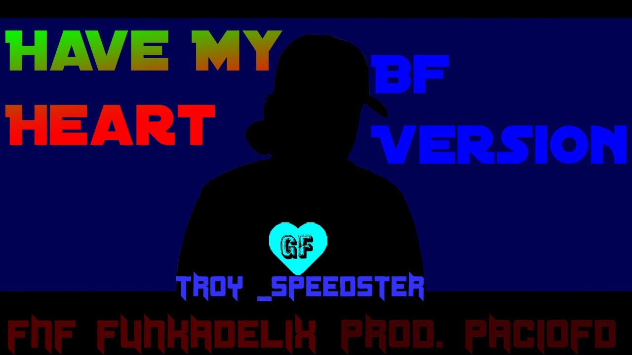 HAVE MY HEART (BF VERSION) (COVER) - 