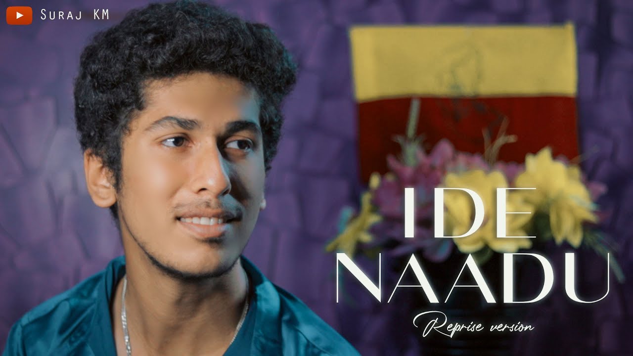 IDE NAADU || REPRISE VERSION || SURAJ KM