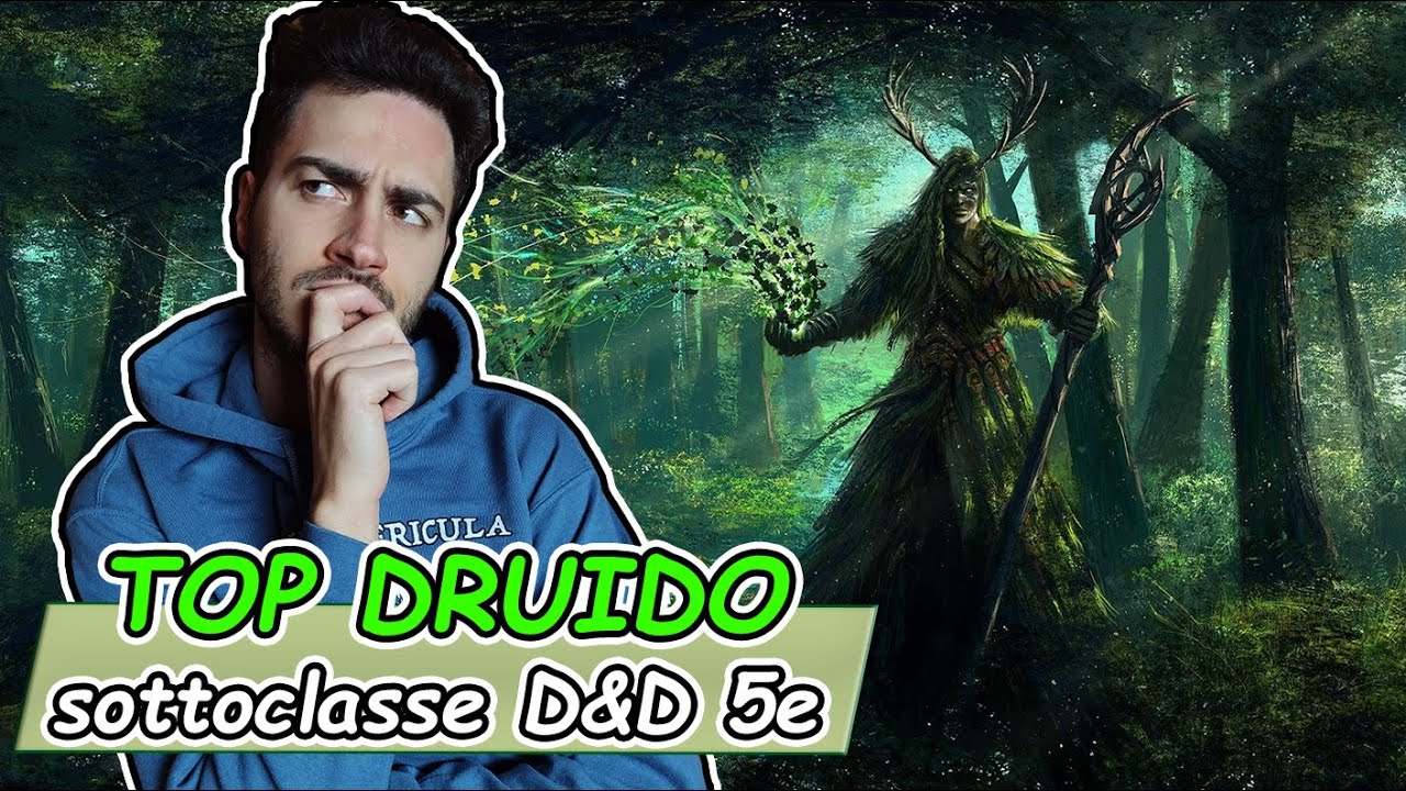 La MIGLIORE SOTTOCLASSE per il DRUIDO in D&D 5e