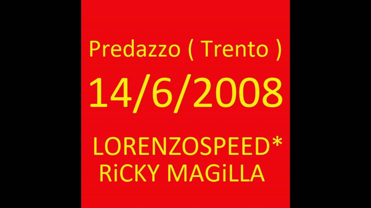 LORENZOSPEED* & RiCKY MAGiLLA SpeciaL Guests @ Ottagono, Predazzo ( Trento ) Sabato 14/6/2008 part 2