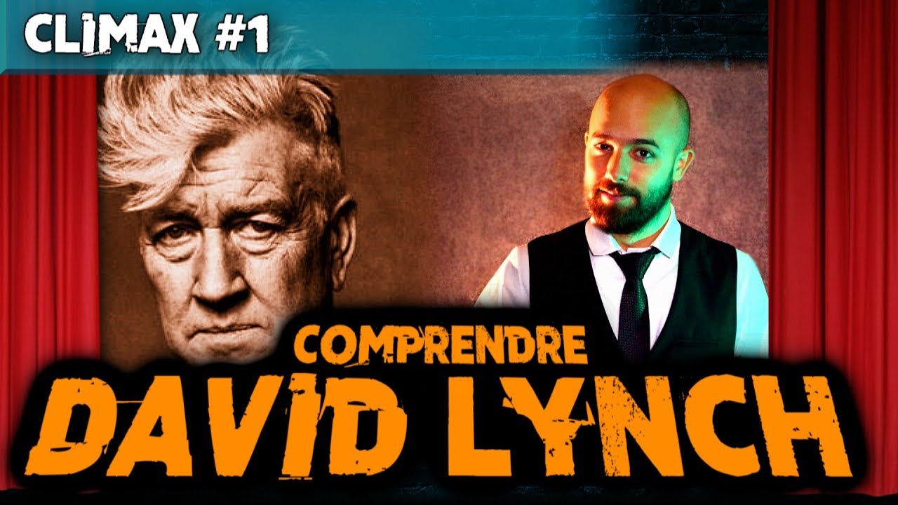 Le cas DAVID LYNCH #Climax