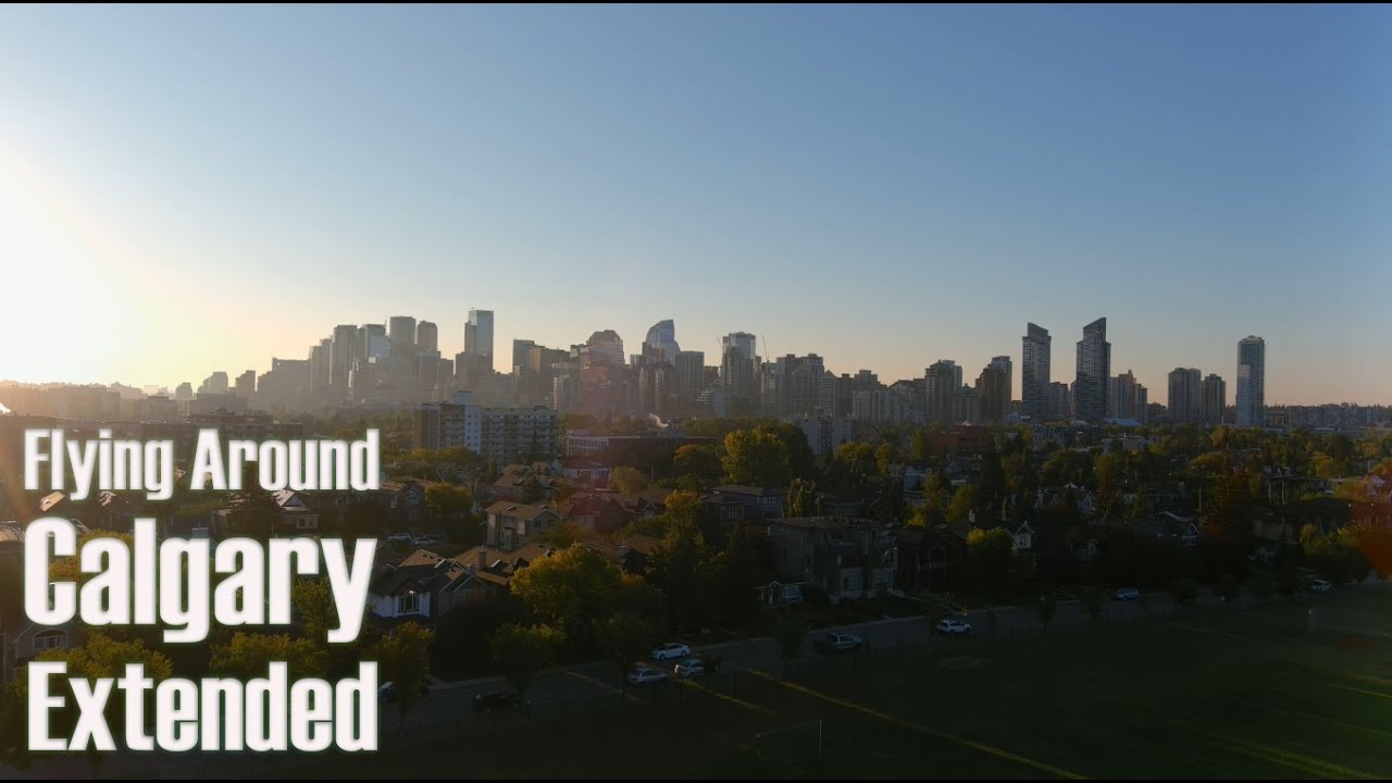 Flying Around Calgary - Extended - Drone Flight 4K