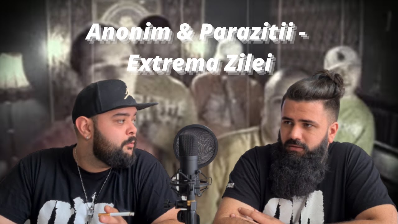 Anonim & Parazitii - Extrema Zilei | REACTIE