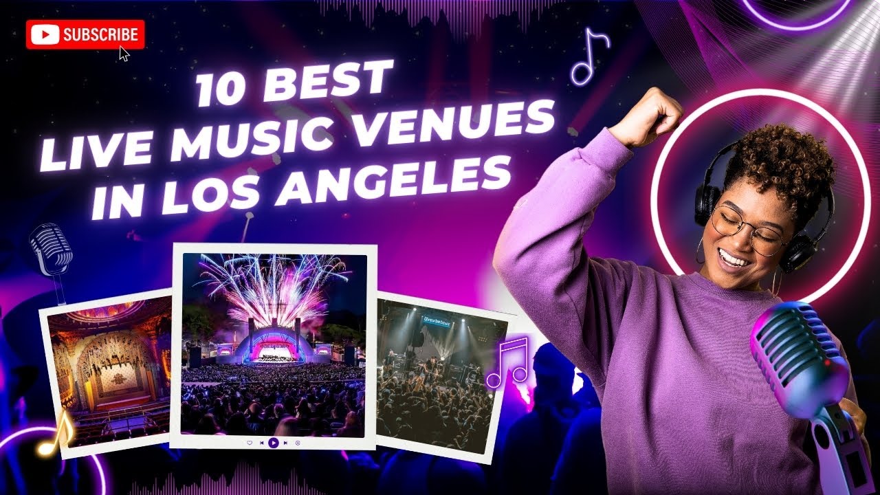 Top 10 Live Music Venues in Los Angeles