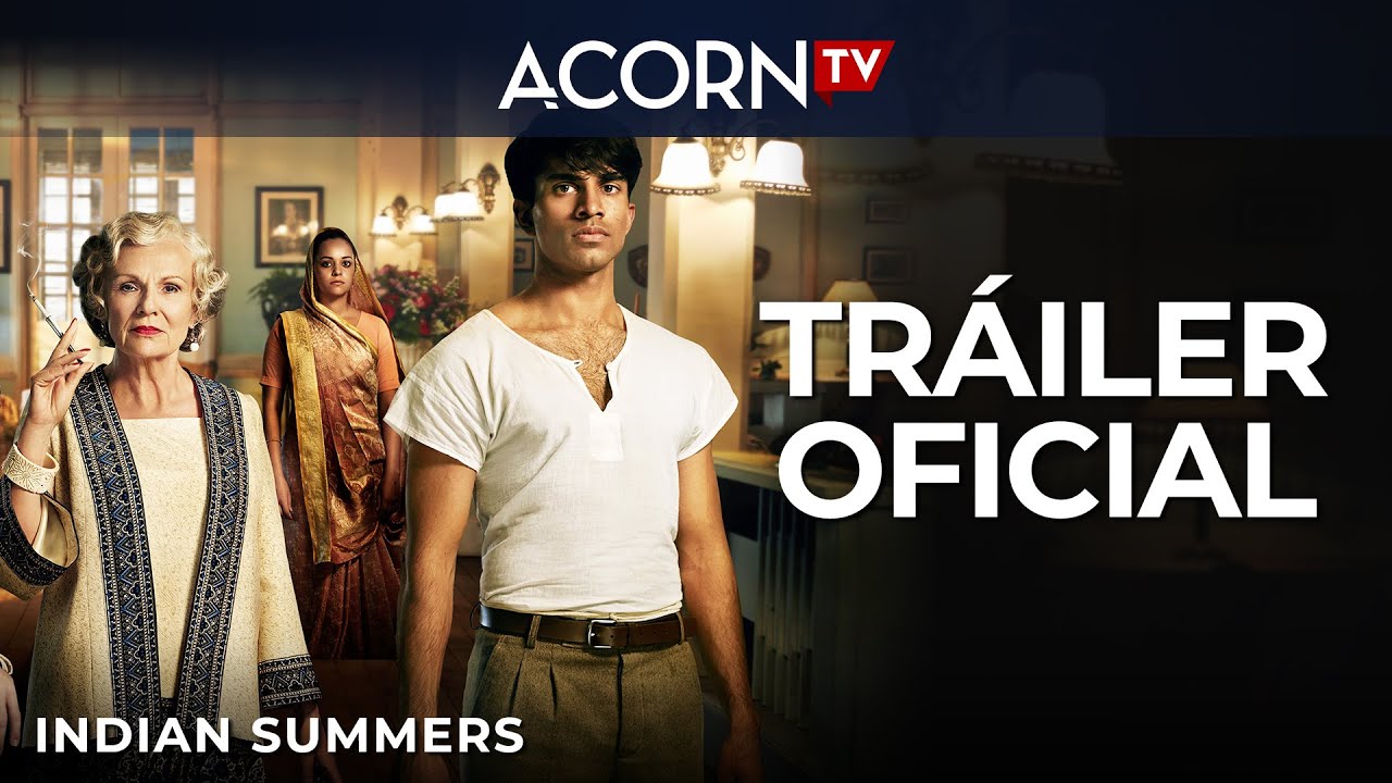 Acorn TV | Indian Summers | Tr&aacute;iler Oficial