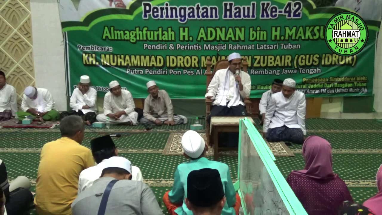 Pengajian KH. M. Idror Maimoen Zubair Gus Idror, Haul H Adnan Ke 42 di Masjid Rahmat Tuban
