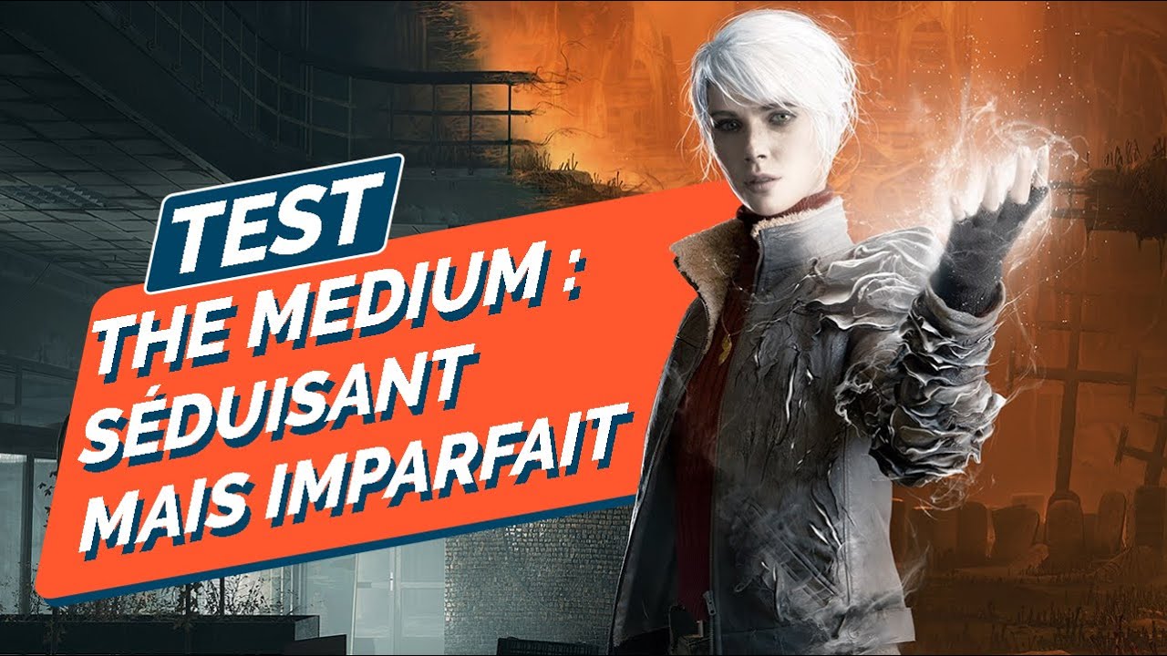 THE MEDIUM : UNE EXP&Eacute;RIENCE INTENSE MAIS IMPARFAITE !