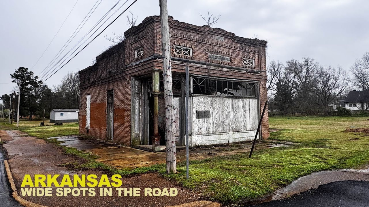 ARKANSAS Wide Spots In The Road - I Visited Seven Tiny, Forgotten Towns