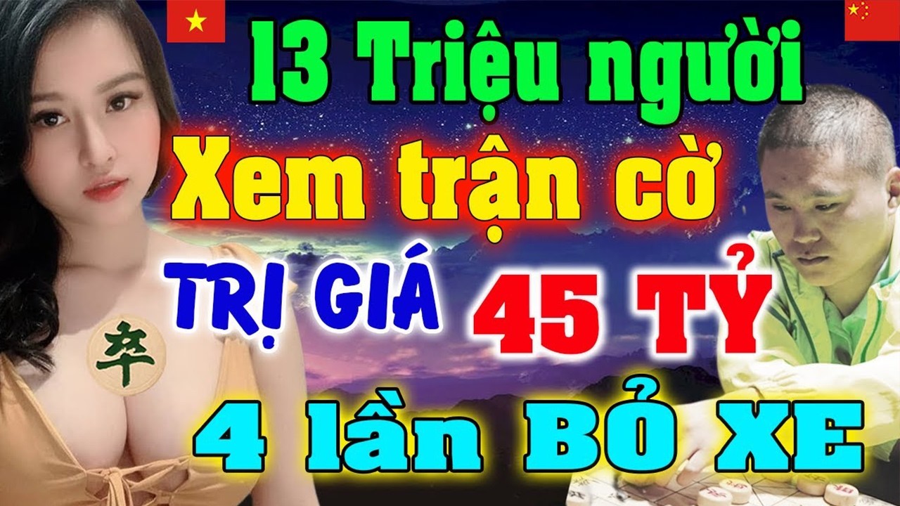 Vua cờ Trung Quốc thua CHUNG KẾT vì tham Ăn XE của Gái Việt| [Ly cờ tướng]