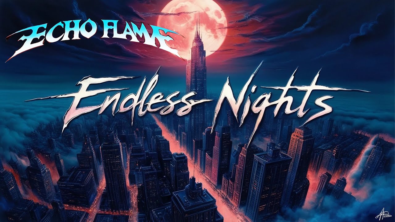 Echo Flame - Endless Nights - 80s Power Ballad Sensation!
