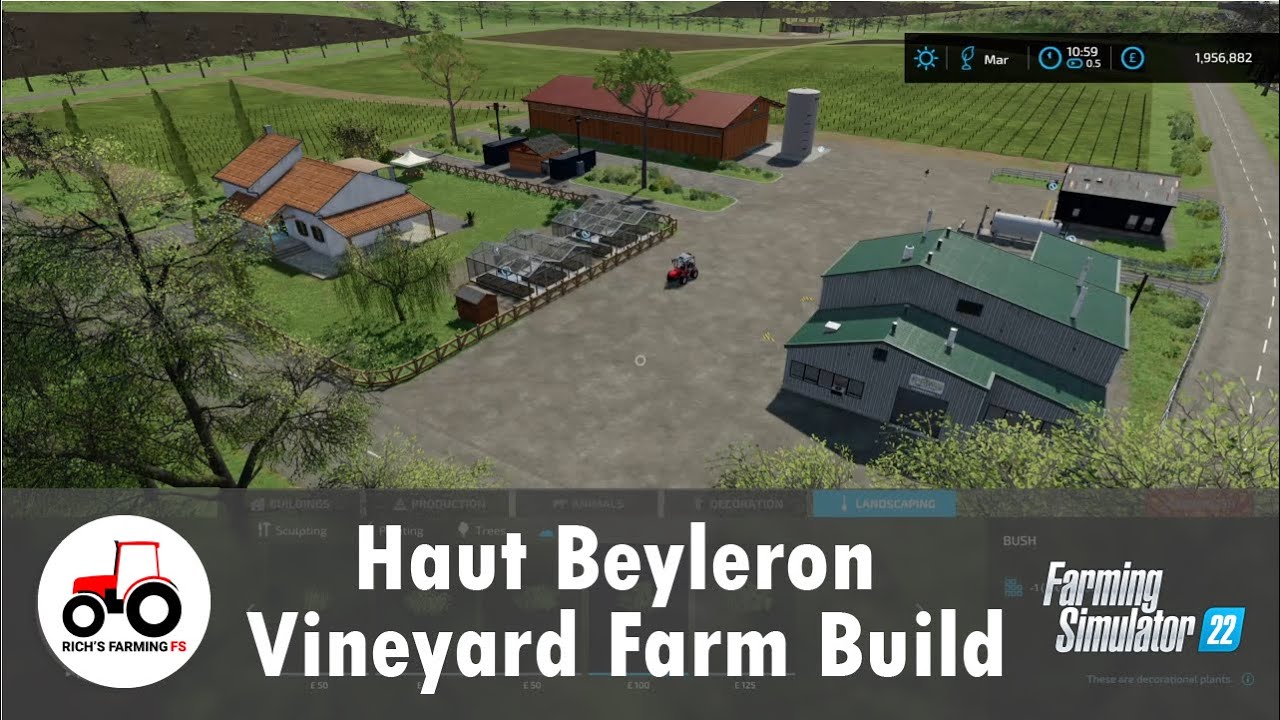 Building A Vineyard Farm - Haut Beyleron - FS22