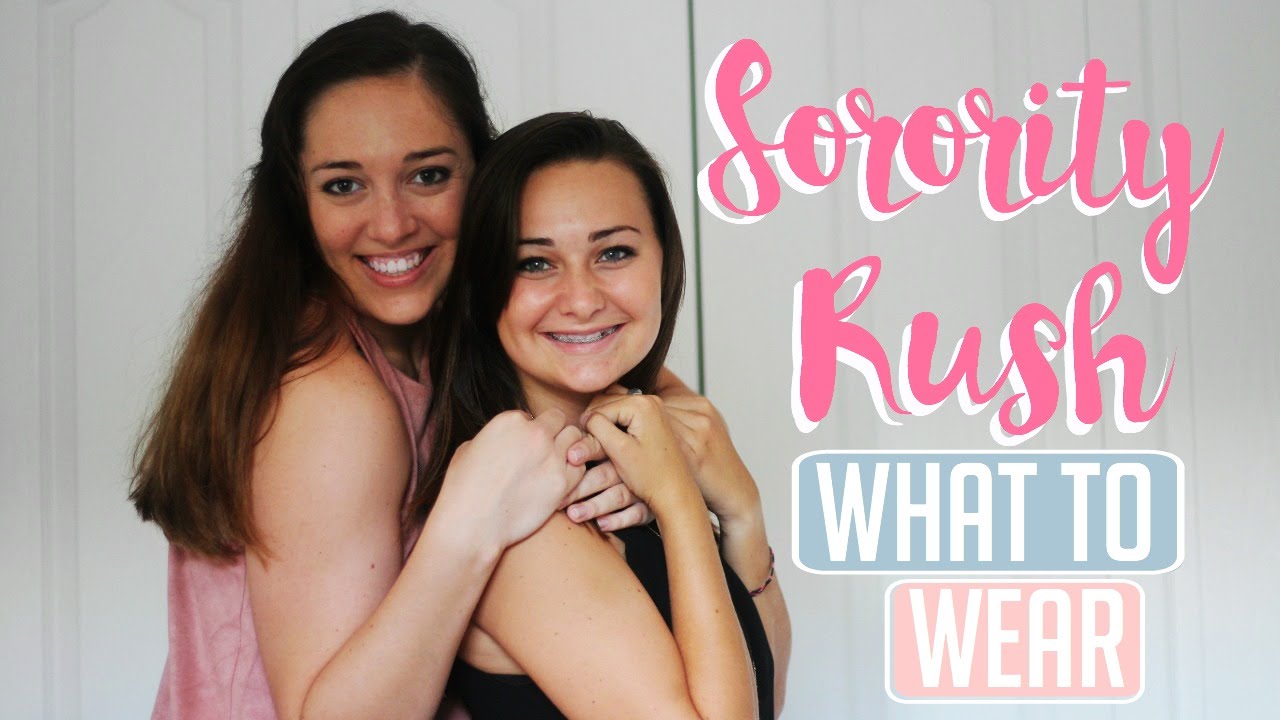 Sorority Rush Outfits, What To Wear: Sorority Recruitment Advice