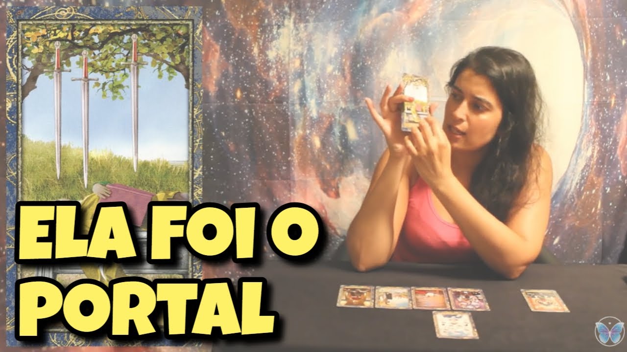 Ela Foi o Portal (Amor) 💗 Leitura Tarot Oráculos