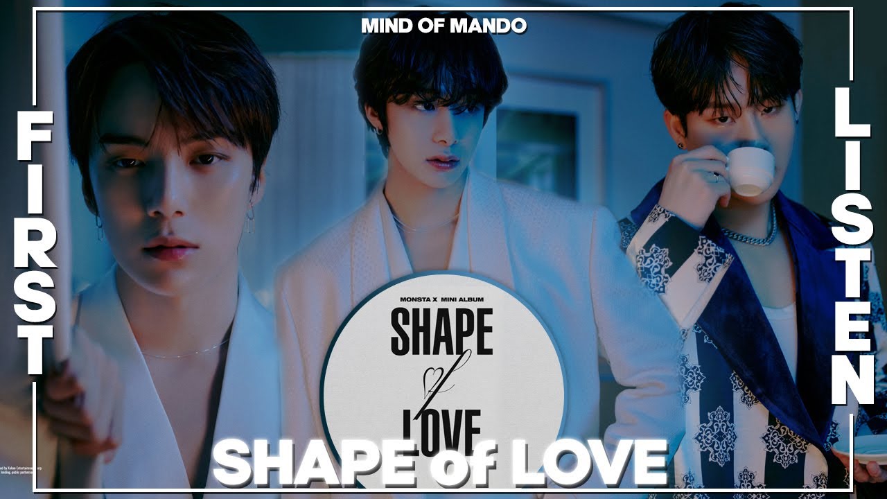 MONSTA X 'SHAPE of LOVE'  FIRST LISTEN | A MONSTA X MASTER CLASS