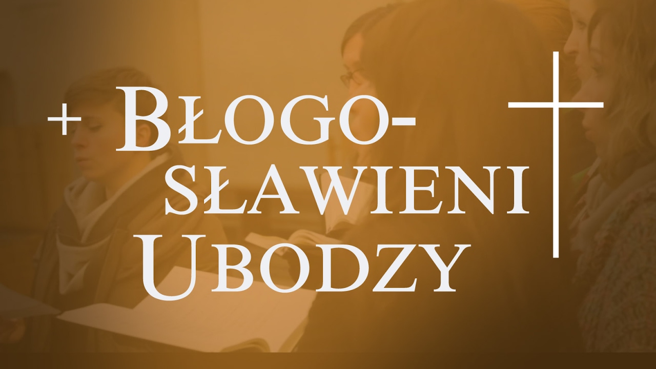 Błogosławieni ubodzy - Schola Ventuno