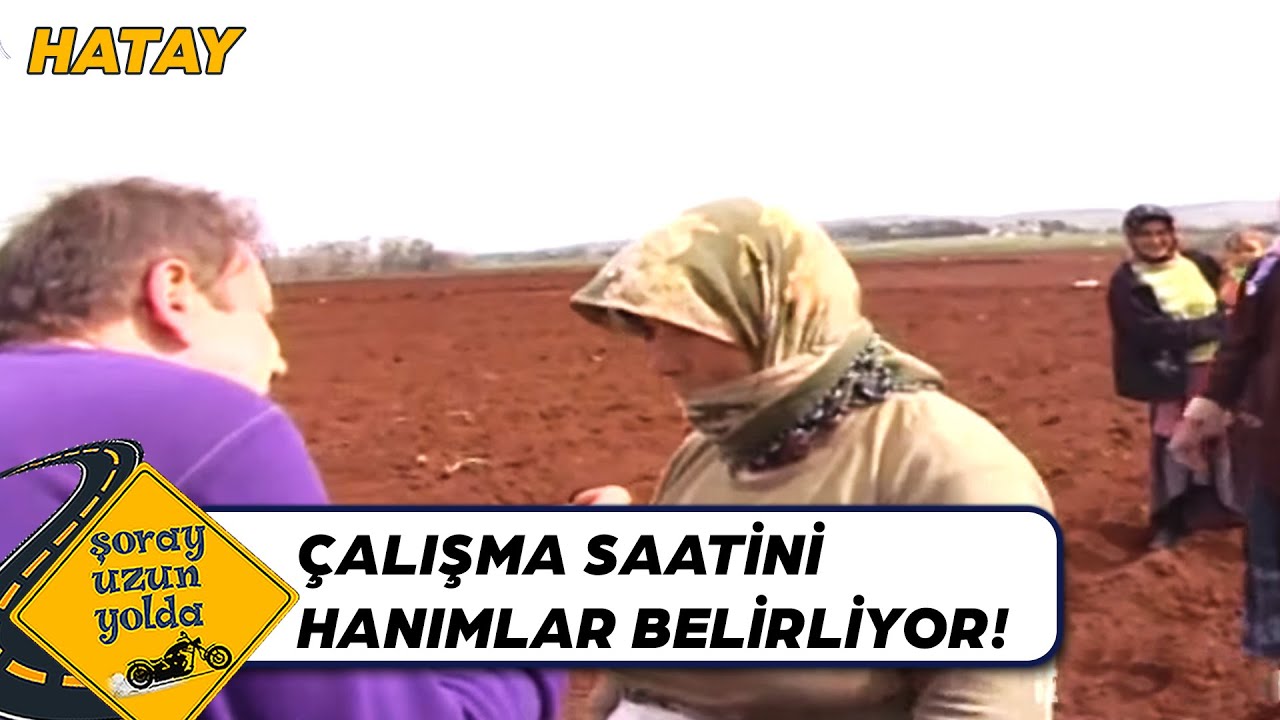 Şoray Bile Karasaban Yaptı - Hatay/Suriye | Şoray Uzun Yolda