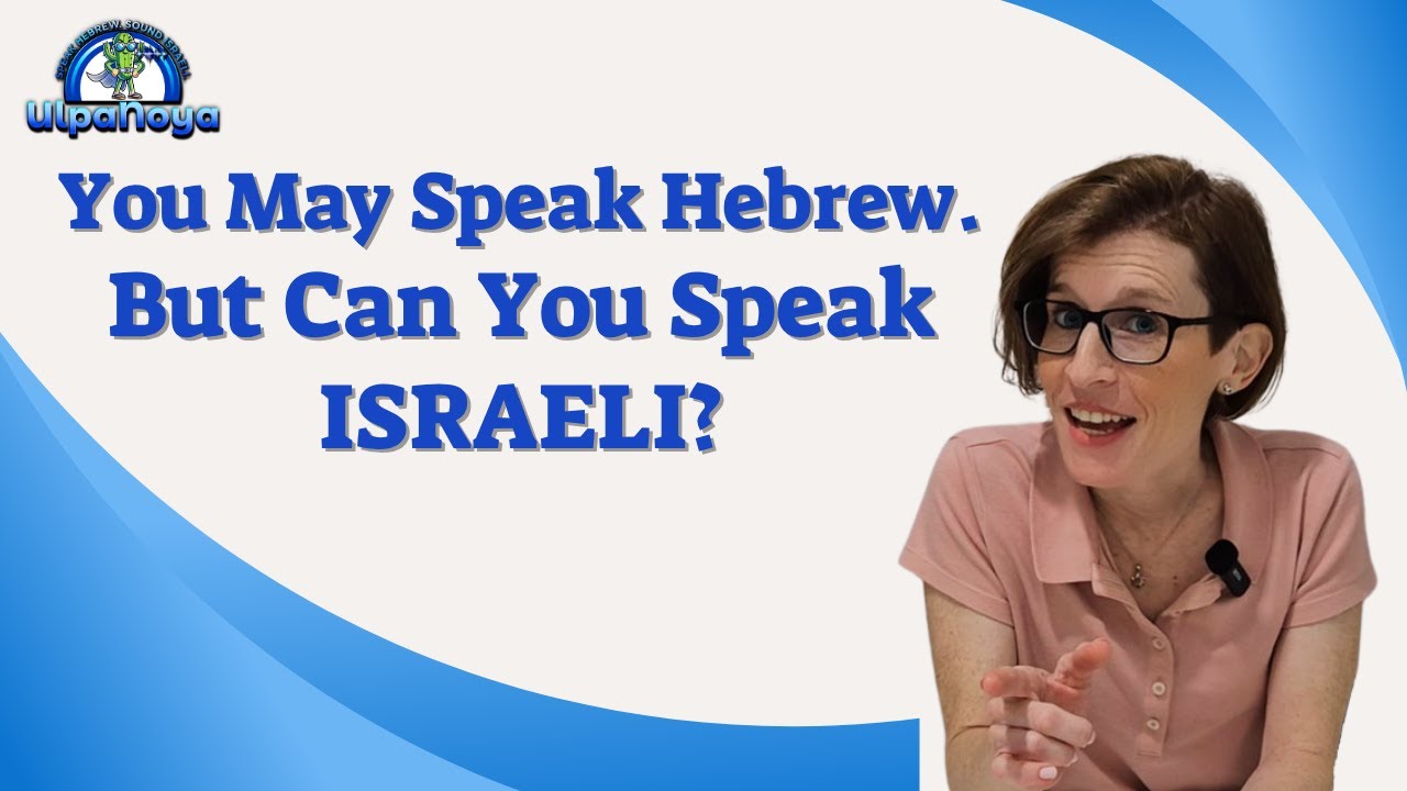 Why You Still Don't Understand Israelis: CONTRACTIONS. 'ta'.