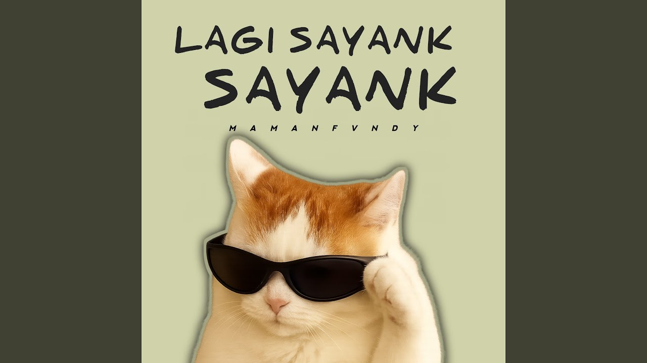 Lagi Sayank Sayank