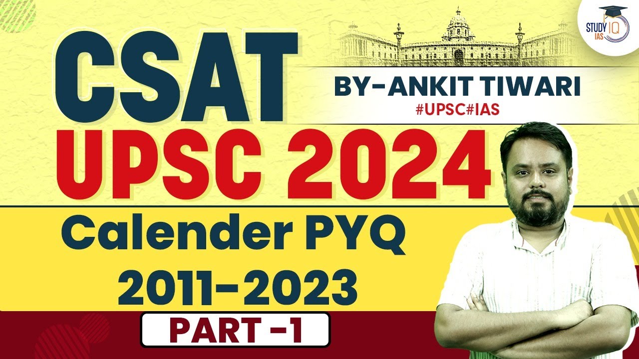 UPSC CSAT 2024: Calender PYQ 2011-2023 Part 1 | UPSC CSE Prelims Paper 2