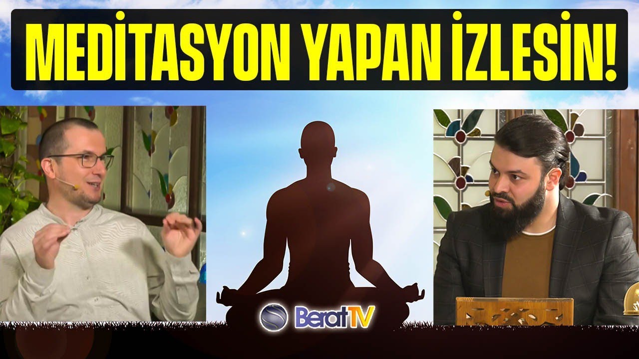 MEDİTASYON YAPAN İZLESİN! / Kerem Önder