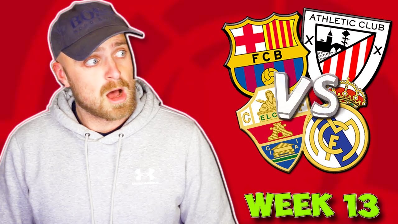 LA LIGA 2025/26 WEEK 13 PREDICTIONS & TIPS | BARCELONA VS ATHLETIC BILBAO & ELCHE VS REAL MADRID!