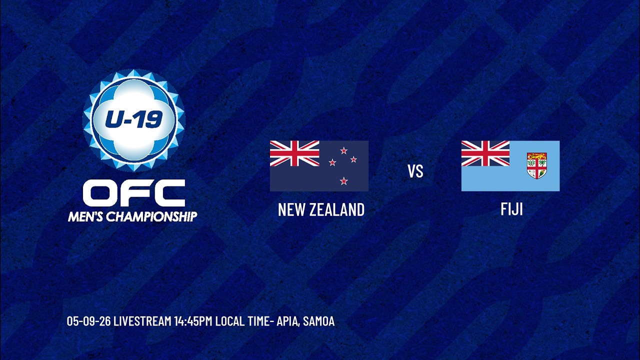 LIVE | OFC U-19 Men's Championship 2026 | New Zealand vs Fiji