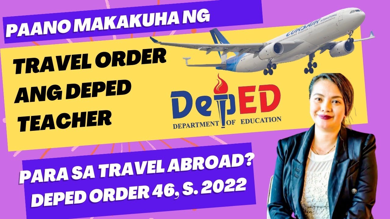 DepEd Teacher Travel Abroad? Madali nalang this 2023 (DepEd Order#46,s. 2022)