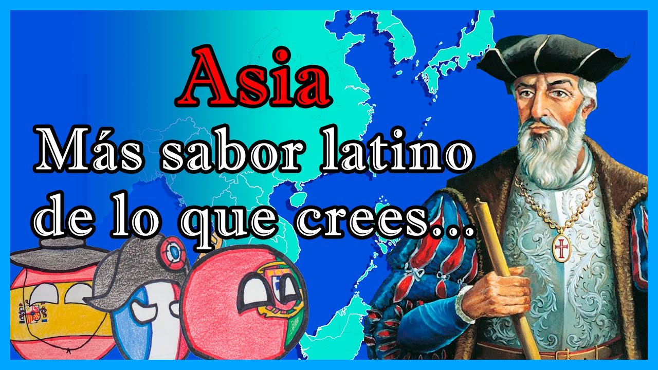 El ASIA Latina 🇹🇱🇵🇭🇮🇳🇲🇾 - El Mapa de Sebas