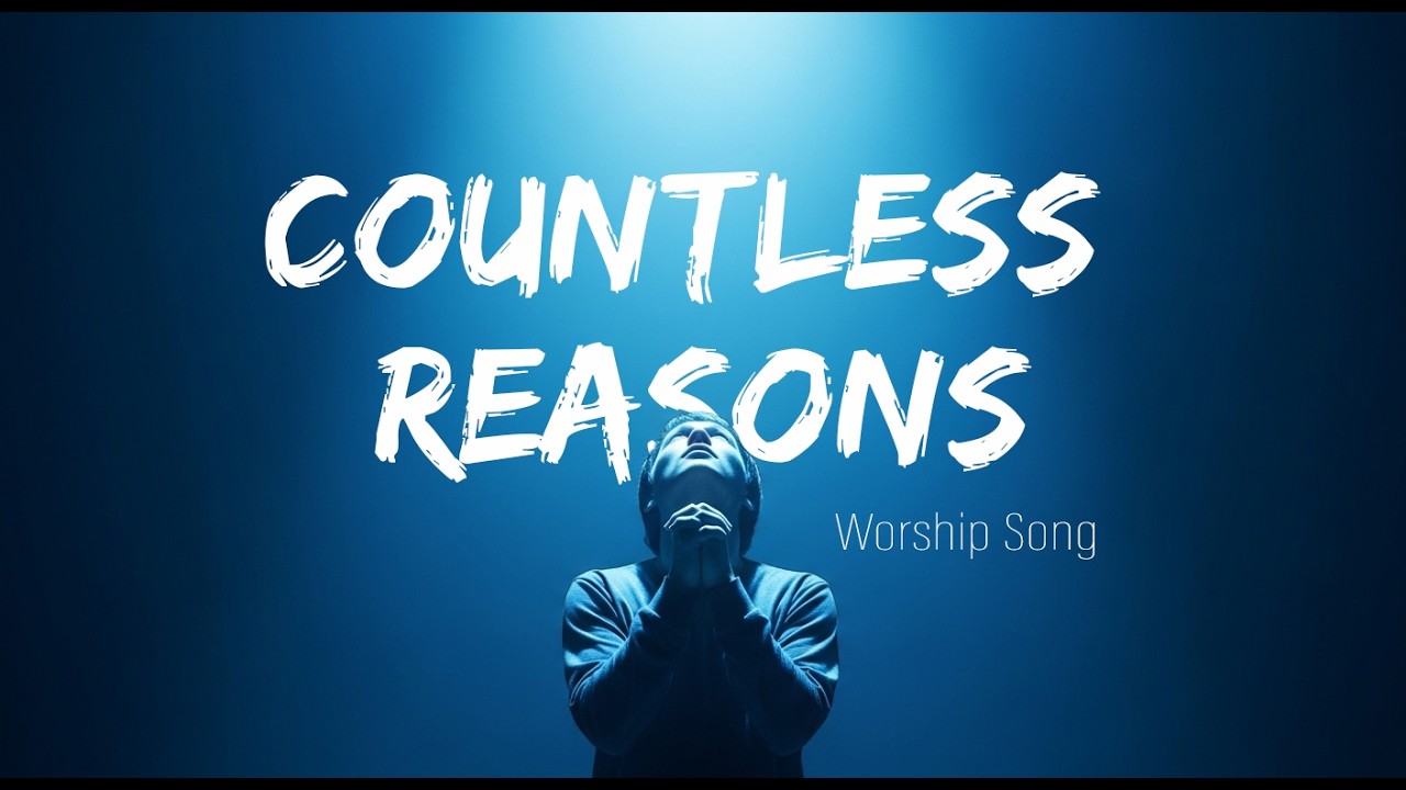 Countless Reasons  | Spirit Worship