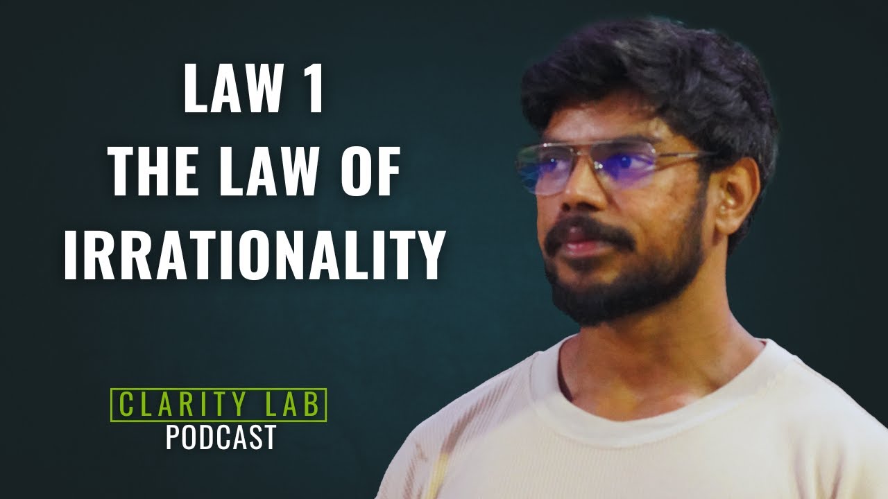 Why We’re Never Truly Rational |The Laws of Human Nature by Robert Greene -Tamil | Clarity Lab | HFC