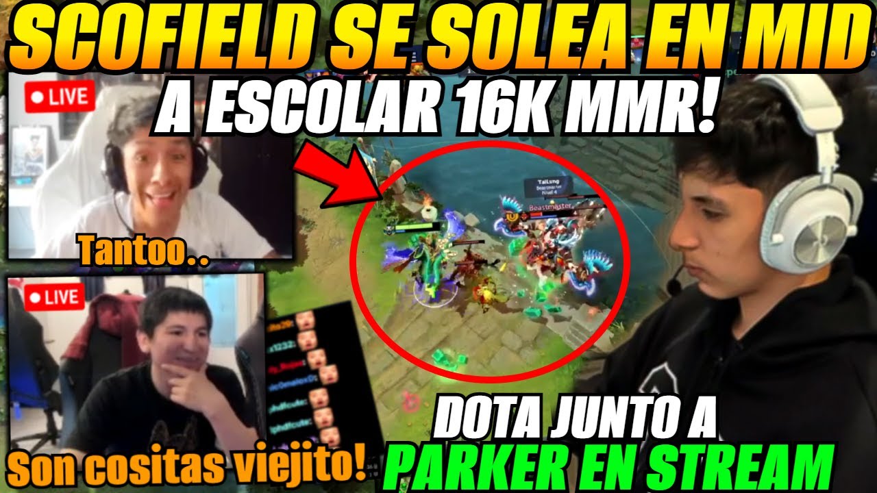 😅Parker, Scofield y Stinger bajan p3pa en stream!😅SE SOLEA MID a ESCOLAR 16K MMR!