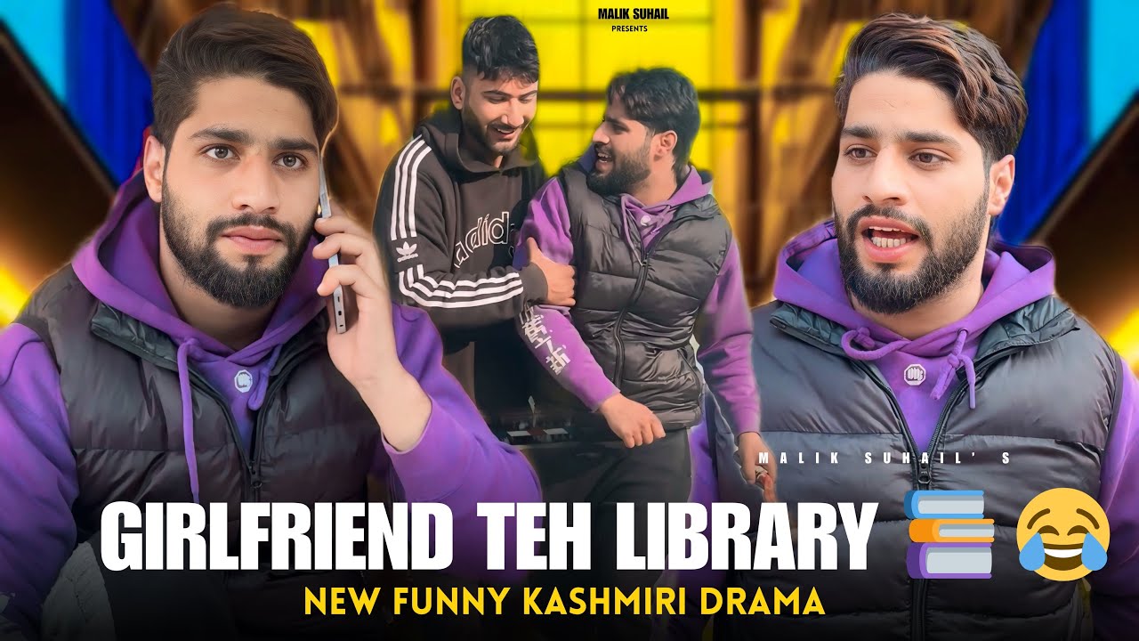 GIRLFRIEND TEH LIBRARY 📚 🤣 FUNNY KASHMIRI DRAMA BY @maliksuhail02 