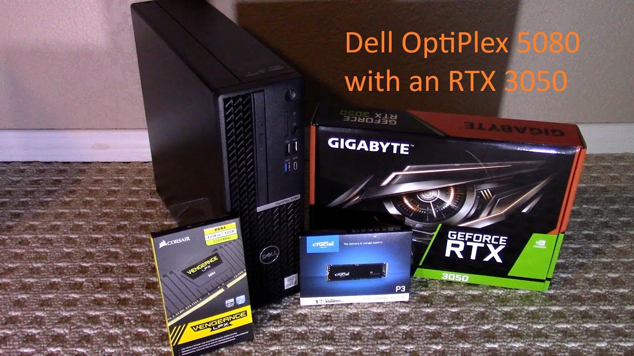 Optiplex 5080 SFF RTX 3050 Gaming Upgrade