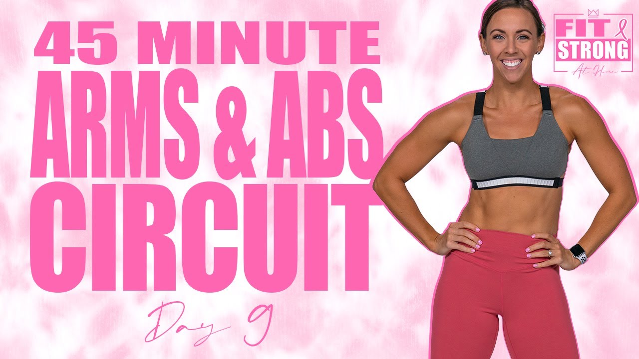 45 Minute Arms and Abs Circuit Workout | Fit & Strong At Home - Day 9